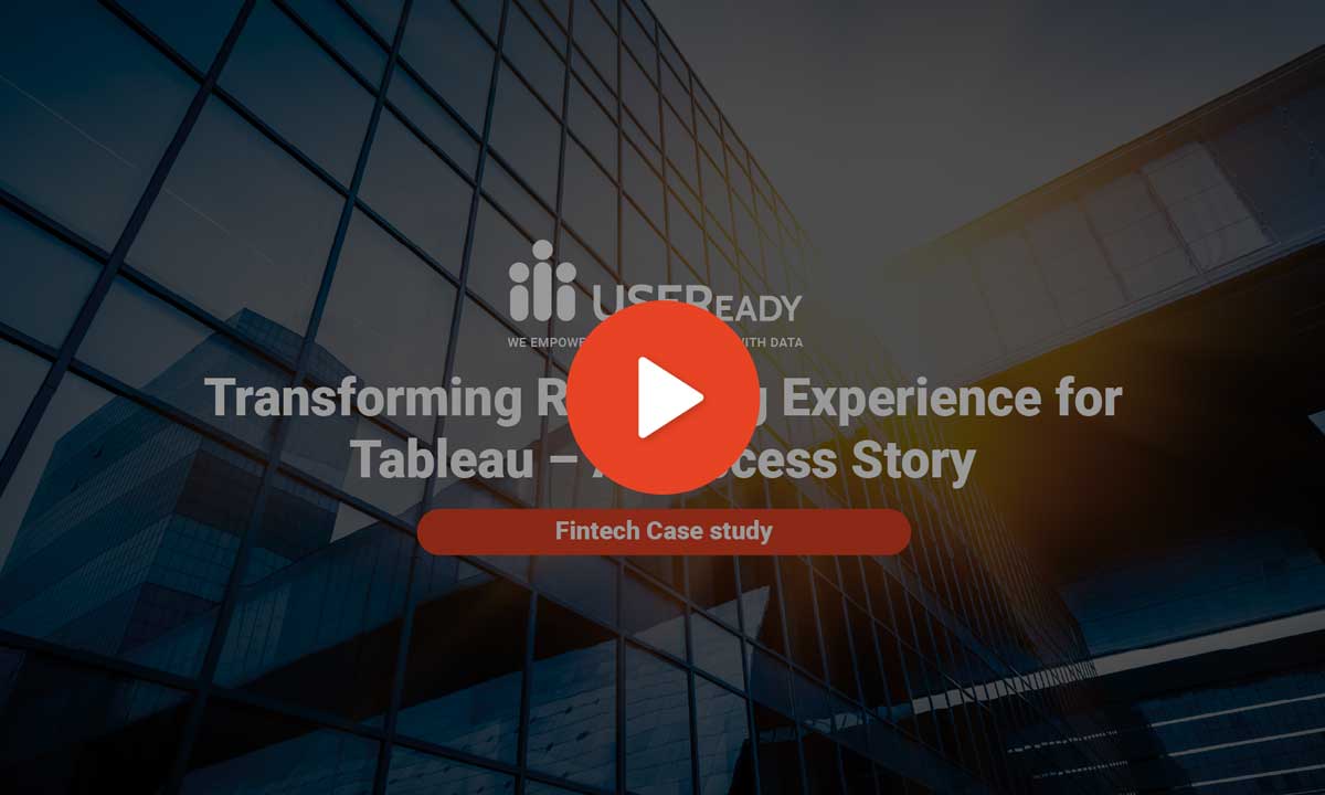 Transforming Reporting Experience for Tableau – Fintech